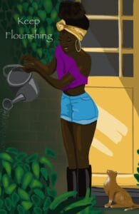 Keep flourishing. Garden. New home. Plants. Cat. Pets.. self love. Self care. Mindfullness