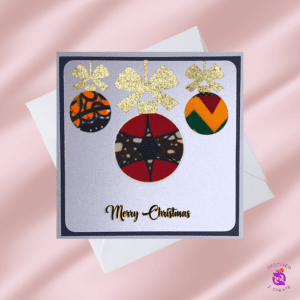 Handmade African Fabric Christmas Baubles Card