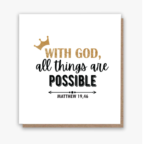 With God, All Things are Possible Card!