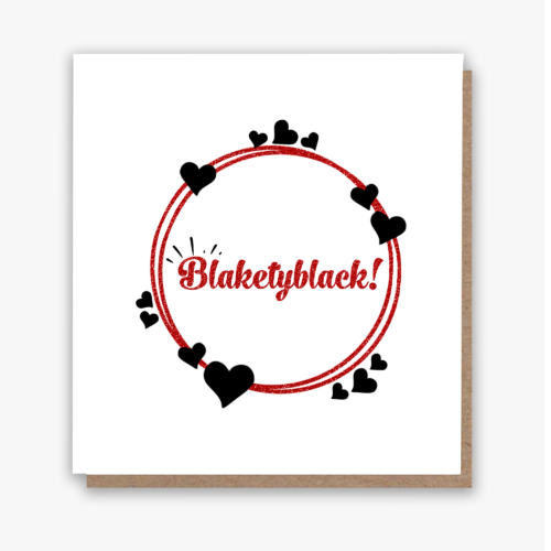 Blacketyblack Greeting Card!!