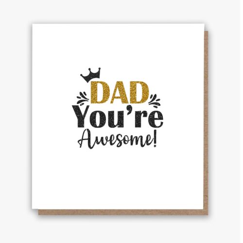Dad You're Awesome!