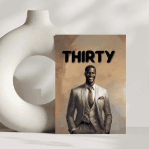 Thirty (card for black Men)