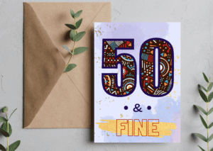 50 & Fine birthday card