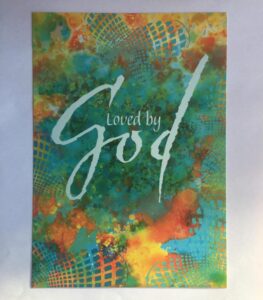 Loved by God art print - Unframed