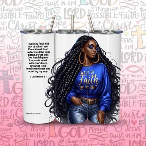 20oz Skinny Tumbler, Christian Tumbler - Walk By Faith (Bl)