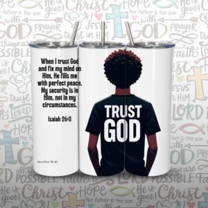 20oz Skinny Tumbler, Christian Tumbler - Trust God (M)