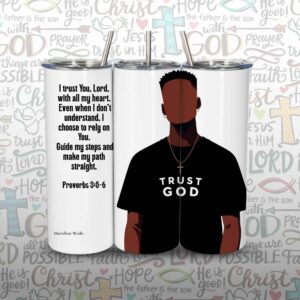 20oz Skinny Tumbler, Christian Tumbler - Trust God (M2)