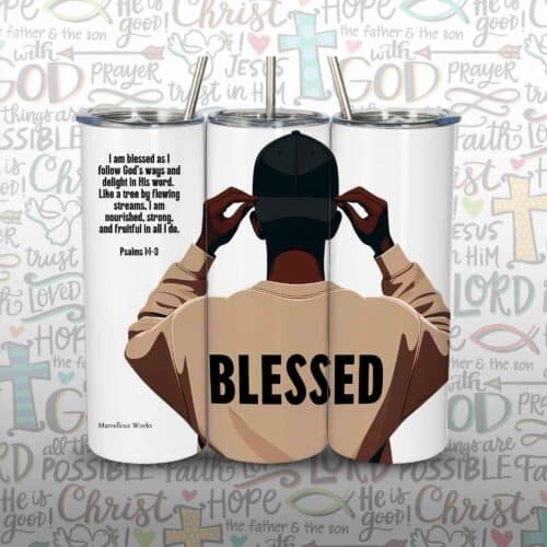 20oz Skinny Tumbler, Christian Tumbler - Blessed (M)