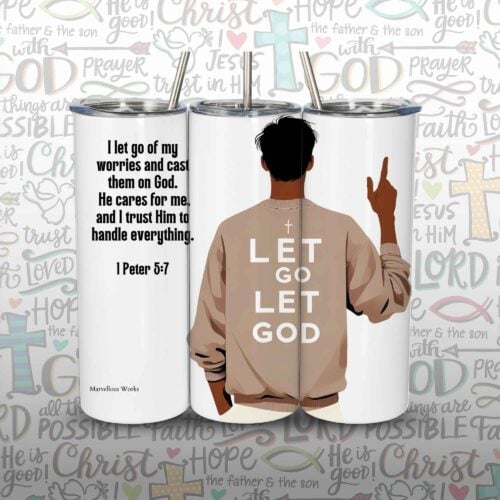 20oz Skinny Tumbler, Christian Tumbler - Let Go, Let God (M)