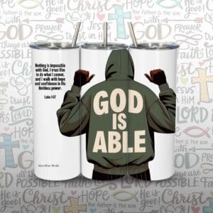 20oz Skinny Tumbler, Christian Tumbler - God is Able (M1)