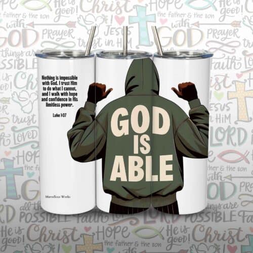 20oz Skinny Tumbler, Christian Tumbler - God is Able (M1)