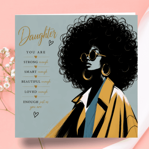 Afro Chic Inspirational Greeting Card | Empowering Daughter Gift | Black Affirmation Card