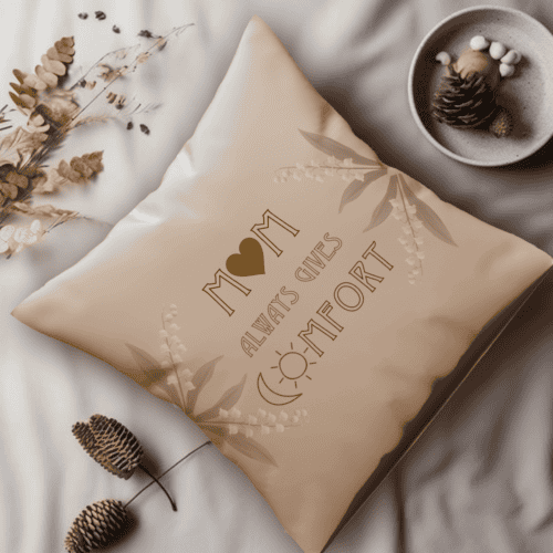 Mum Always Gives Comfort (Night and Day) Cushion