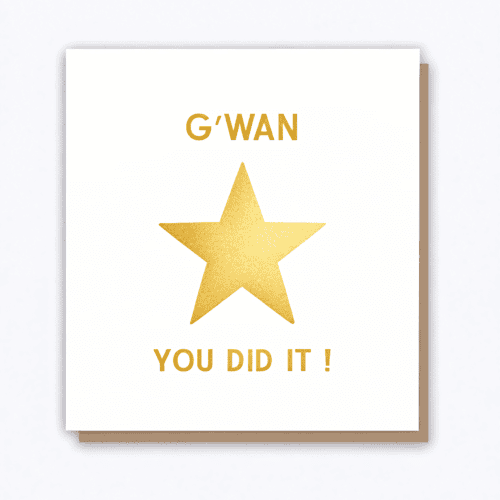 G'wan, You did It! Greeting Card