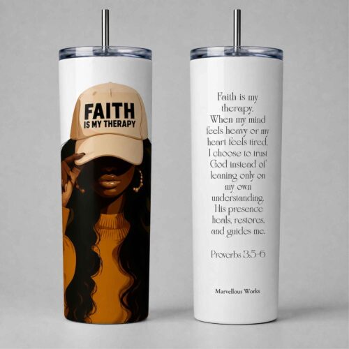 20oz Skinny Tumbler, Christian Tumbler - Faith is my Therapy