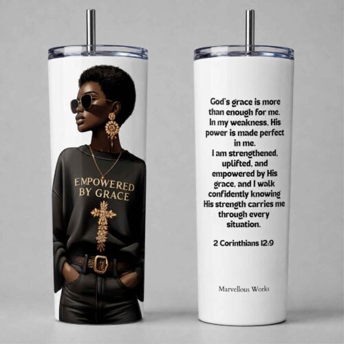 20oz Skinny Tumbler, Christian Tumbler - Empowered By Grace