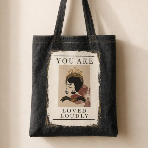 BRB Denim Tote Bag — Regal Affirmation “LOVED LOUDLY" Artwork | The Caramel Soldier